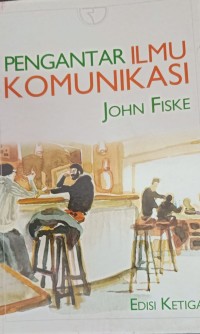 Pengantar Ilmu Komunikasi