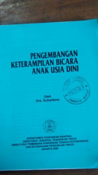 PENGEMBANGAN KETERAMPILAN BERBICARA ANAK USIA DINI
