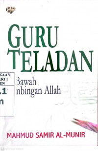 guru teladan di bawah  bimbingan allah