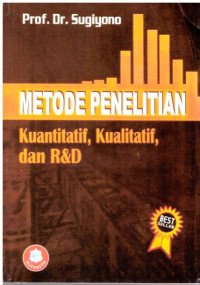 METODE PENELITIAN KUANTITATIF, KUALITATIF, DAN R&D