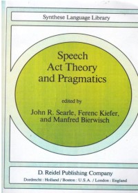 SPEECH ACT THEORY AND PRAGMATICS