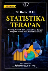 STATISTIKA TERAPAN : KONSEP, CONTOH DAN ANALISIS DATA DENGAN PROGRAM SPSS/LISREL DALAM PENELITIAN