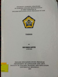 Image of STUDENTS' LEARNING STRATEGIES IN LEARNING ENGLISH PRONUNCIATON AT FIRST SEMESTER OF ENGLISH EDUCATION STUDY PROGRAM OF UNIB