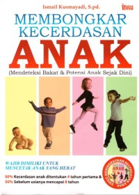 Image of Membongkar kecerdasan anak : (mendeteksi bakat dan potensi anak sejak dini)